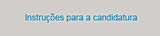 Instru&#231;&#245;es para candidatura