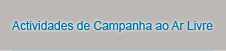 Actividades  de Campanha ao Ar Livre