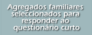 Agregados familiares seleccionados para responder ao questionário curto