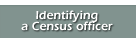 Identifying a Census officer